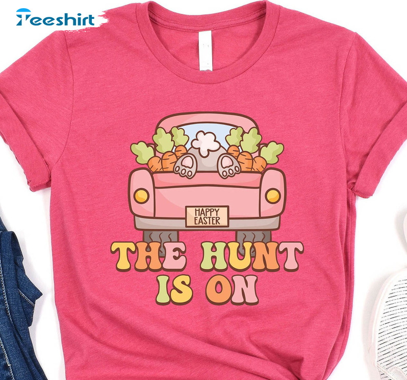 The Hunt Is On Cute Shirt, Cute Easter Truck Unisex T-shirt Unisex Hoodie