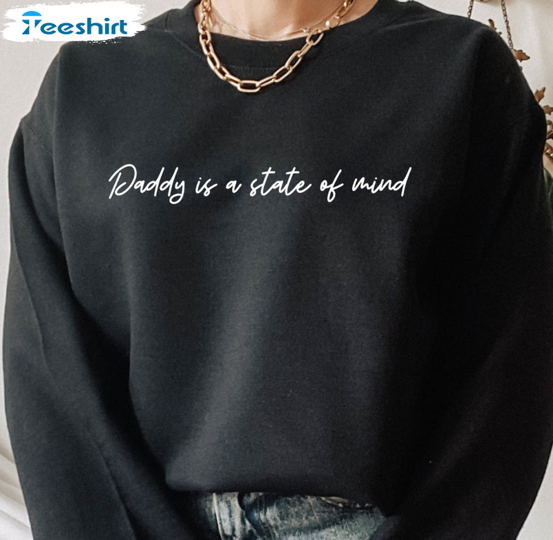 Daddy Is A State Of Mind Trendy Shirt, Pedro Pascal Tee Tops Unisex Hoodie