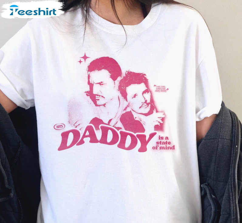 Pedro Y2k Pink Shirt, Daddy Is A State Of Mind Sweatshirt Short Sleeve