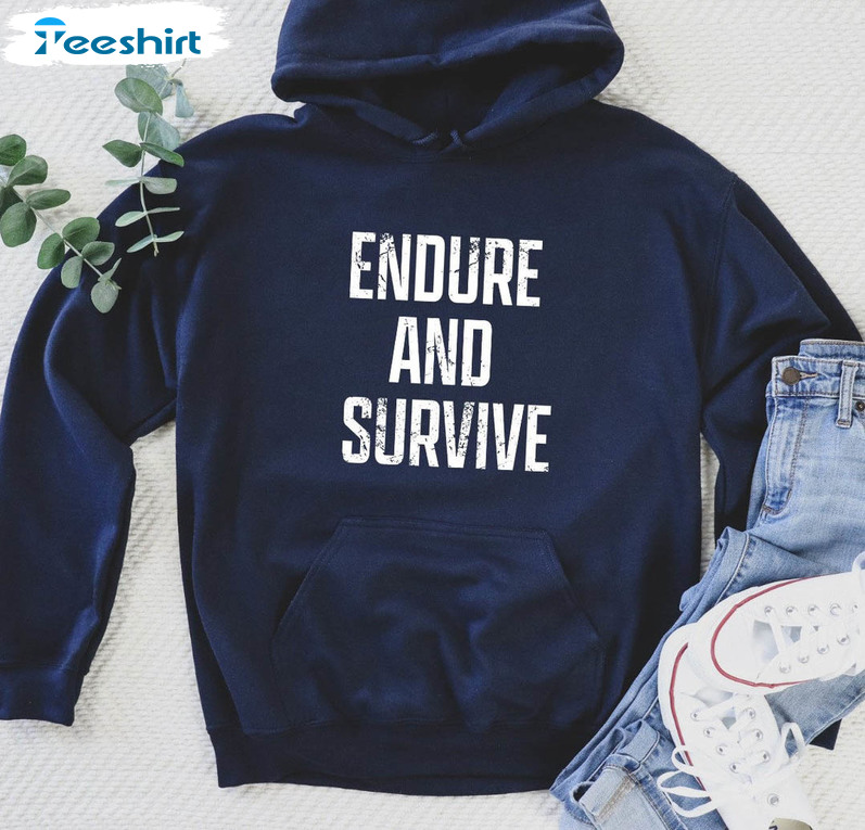 Endure And Survive Vintage Shirt, The Last Of Us Unisex Hoodie Short Sleeve