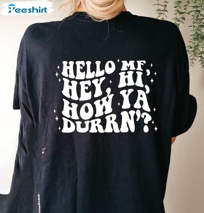 Hello Mf Hey Hi How Ya Duran Shirt, Wheezy Short Sleeve Tee Tops