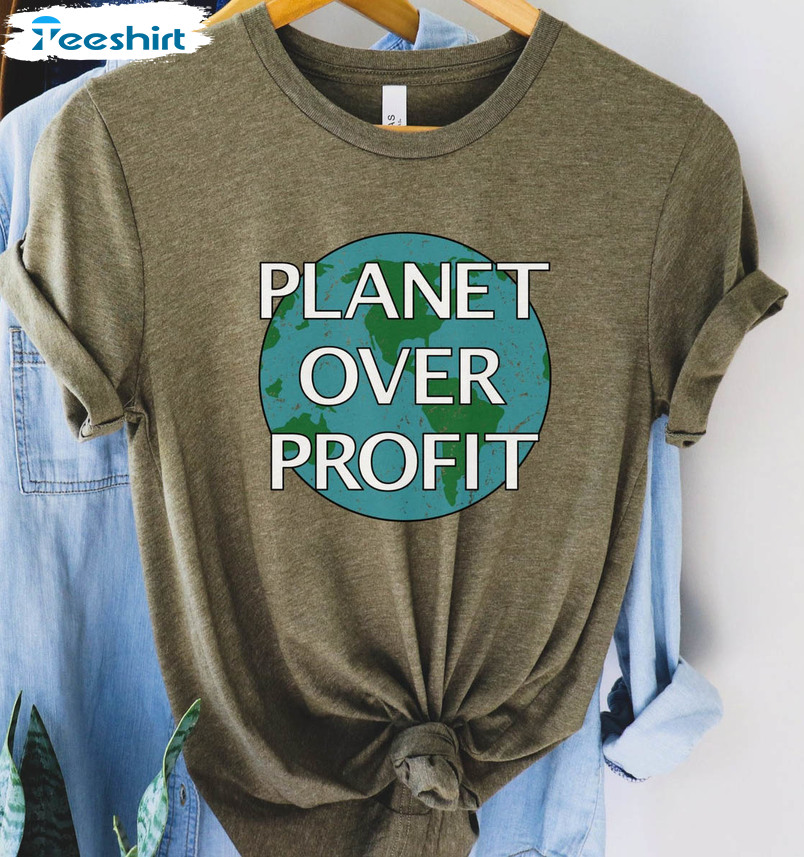 Planet Over Profit Shirt, Environmental Long Sleeve Sweatshirt