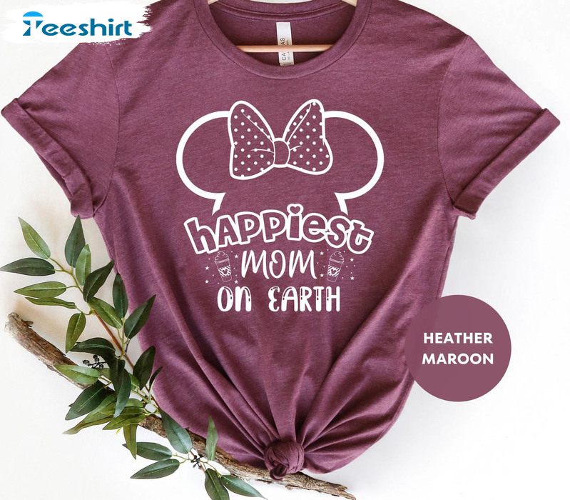 Happiest Mom On Earth Cute Shirt, Mothers Day Long Sleeve Sweatshirt