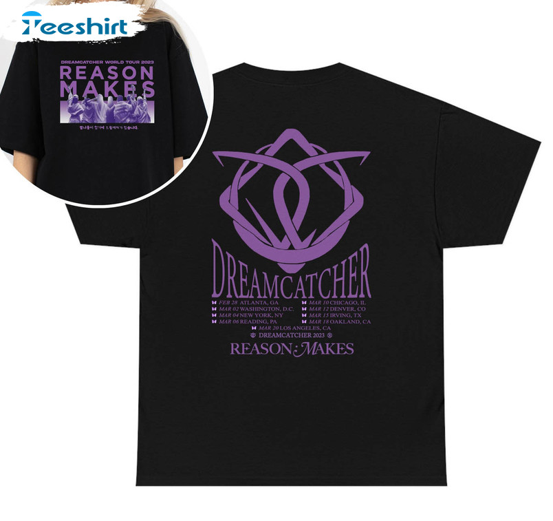 Dreamcatcher Reason Makes Tour 2023 Shirt, Dreamcatcher Kpop Unisex T-shirt Short Sleeve