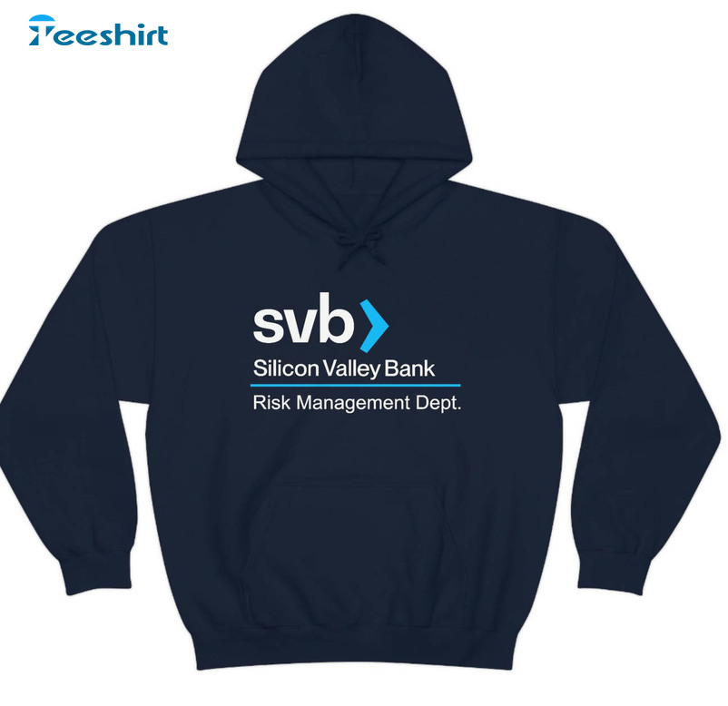 Svb Silicon Valley Bank Trendy Shirt, Risk Management Dept Long Sleeve Unisex T-shirt