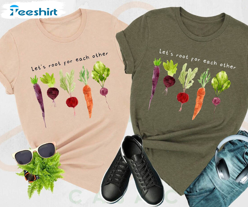 Let's Root For Each Other Shirt, Plant Lover Gardening Long Sleeve Tee Tops