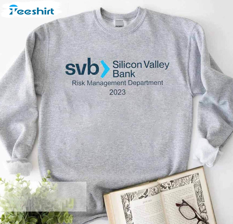 Silicon Valley Bank Risk Management Department 2023 Shirt, Funny Finance Banking Tee Tops Unisex Hoodie