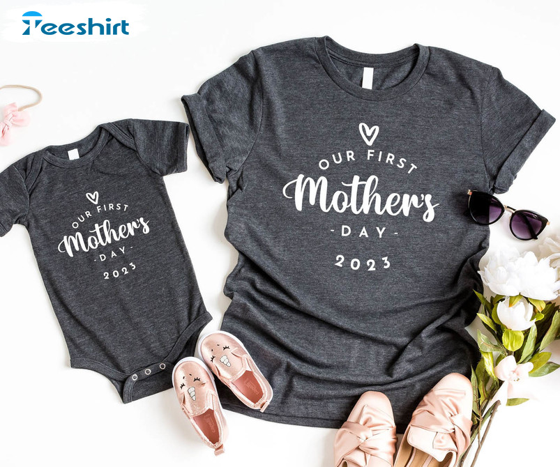 Our First Mothers Day Trendy Shirt, Mothers Day Long Sleeve Unisex T-shirt