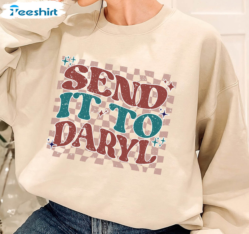 Send It To Daryl Send It To Darrell Trendy Sweatshirt, Unisex Hoodie