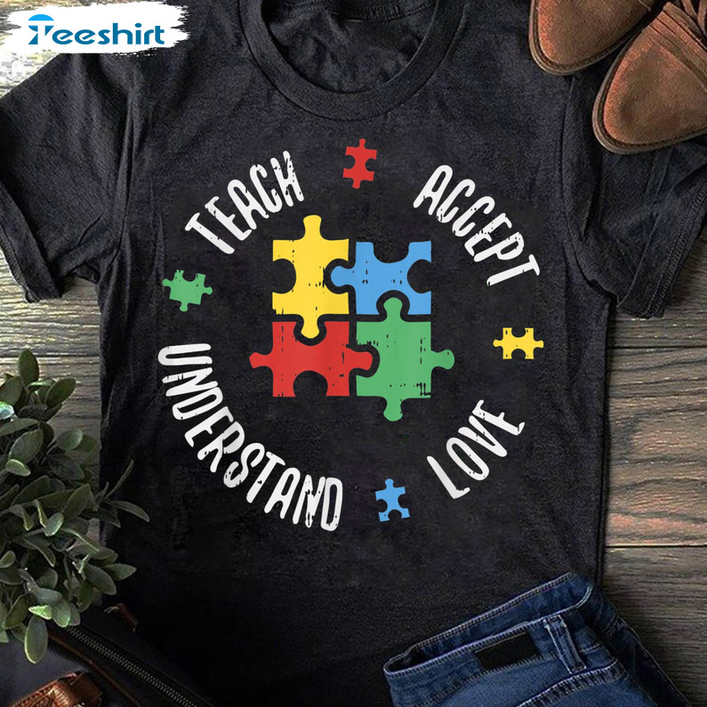 Autism Awareness Teacher Shirt, Trendy Teach Accept Understand Love Long Sleeve Unisex Hoodie