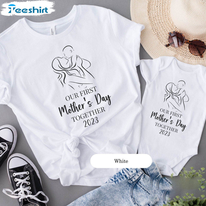 Our First Mothers Day Shirt, Mothers Day Unisex T-shirt Long Sleeve