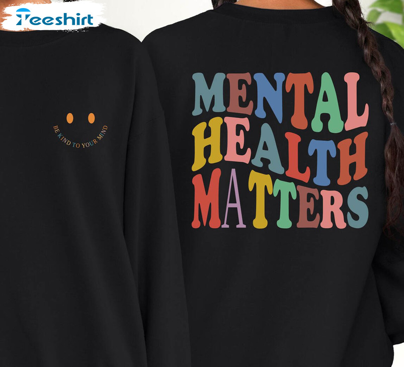 Mental Health Matters Sweatshirt , Vintage Motivational Unisex Hoodie Tee Tops