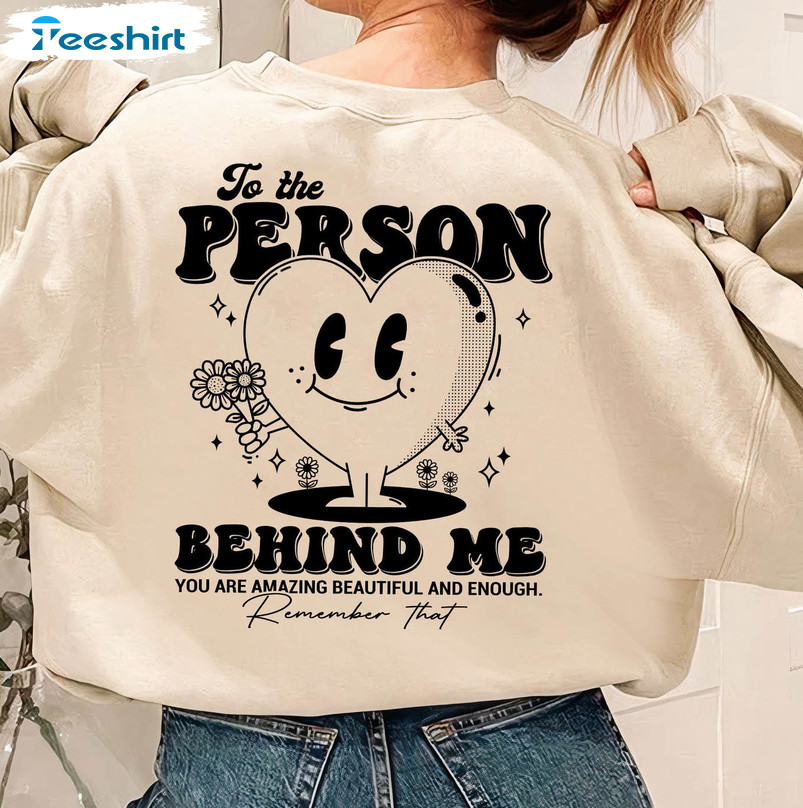 Dear Person Behind Me Sweatshirt, Matter Mental Health Unisex Hoodie Sweater