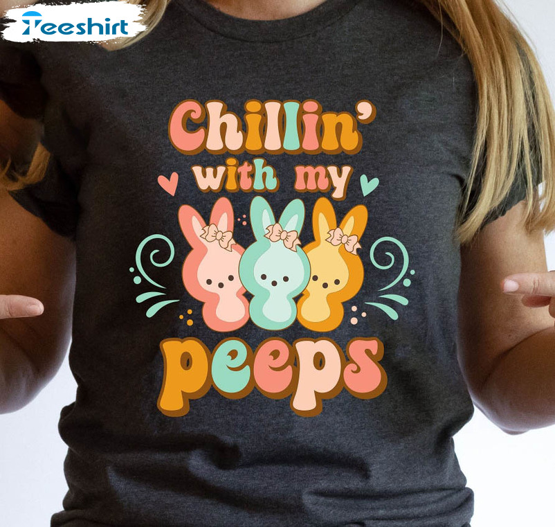 Chilling With My Peeps Shirt, Cute Easter Short Sleeve Tee Tops