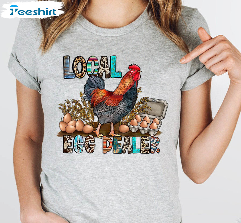 Farm Life Western Chicken Egg Shirt, Funny Local Dealer Unisex Hoodie Sweater