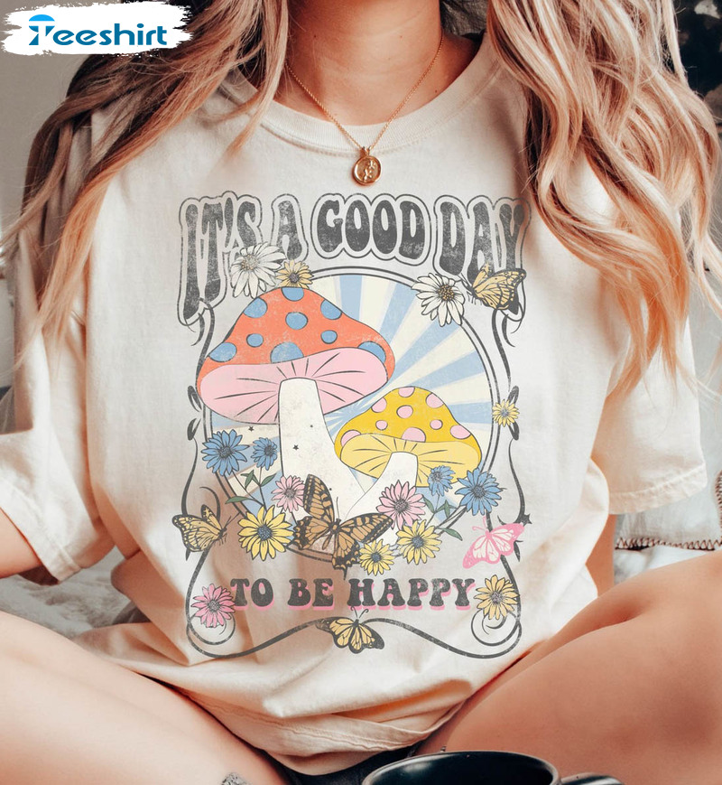 It's Good Day To Be Happy Shirt, Groovy Teacher Long Sleeve T-shirt