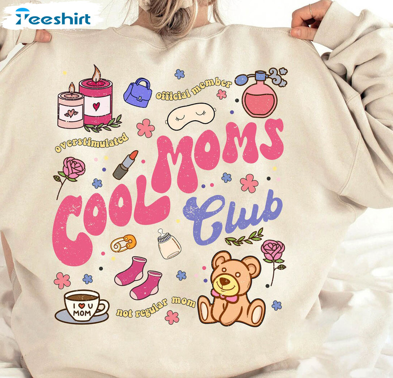 Cool Moms Club Shirt, Cute Moms Unisex Hoodie Short Sleeve
