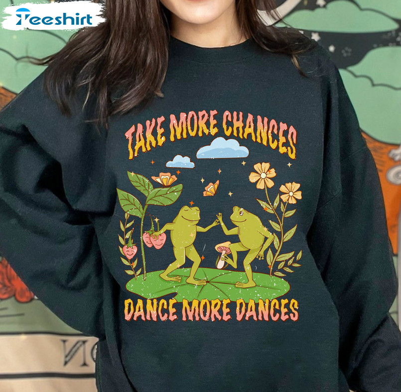 Dancing Frogs Sweatshirt, Take More Chances Dance More Dances Long Sleeve Sweatshirt