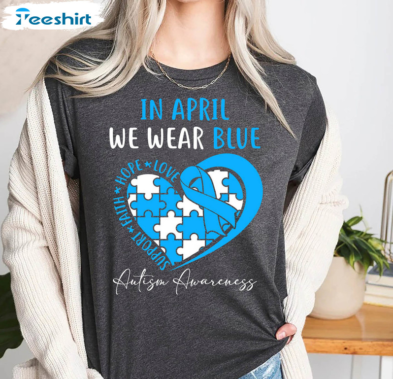 In April We Wear Blue For Autism Awareness Shirt, Trending Autism Rainbow Tee Tops Short Sleeve