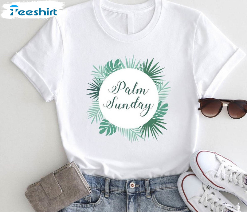 Happy Palm Sunday Shirt, Christian Unisex Hoodie Crewneck