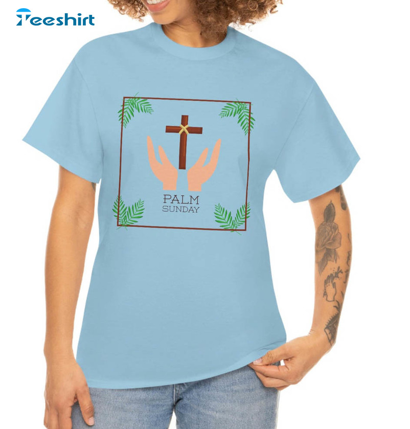 Palm Sunday Hands Shirt, Trending Unisex Hoodie Long Sleeve