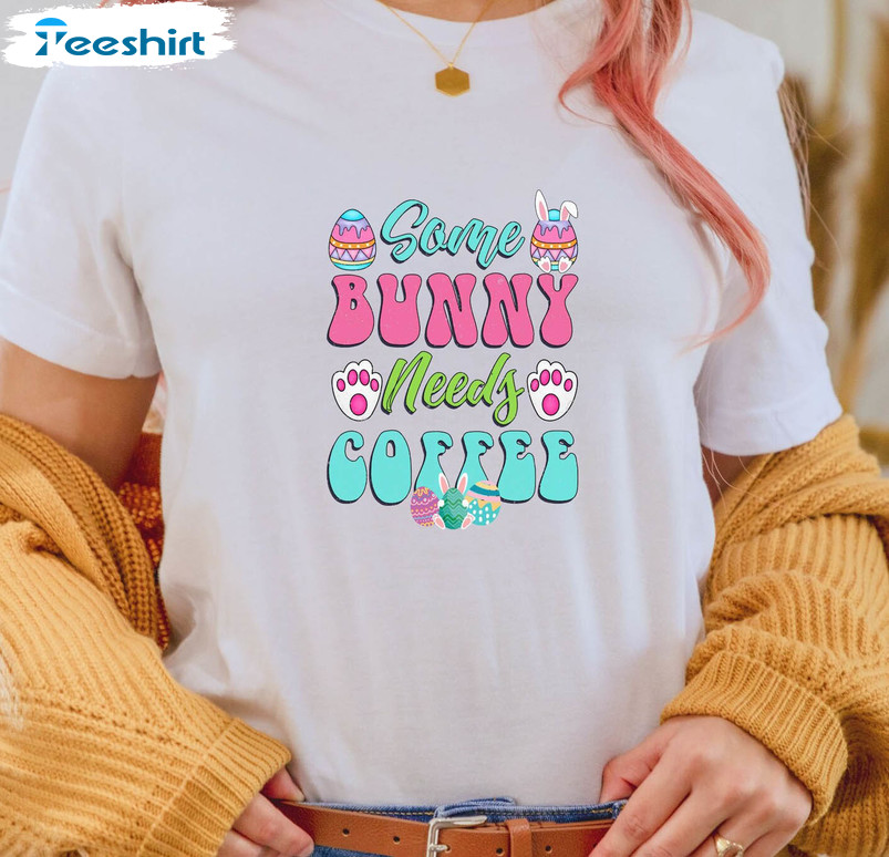 Some Bunny Needs Coffee Easter Bunny Trendy Shirt, Easter Tiered Tray Long Sleeve Unisex T-shirt