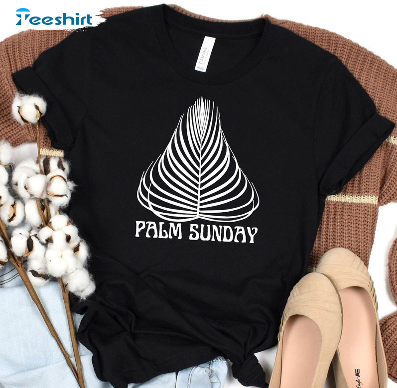 Palm Sunday Vintage Shirt, Bible Verse Easter Crewneck Tee Tops