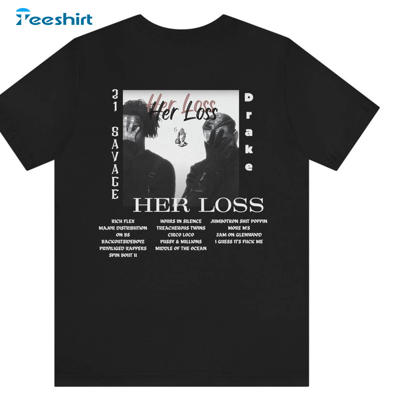 It's All A Blur Tour Trendy Shirt, Her Loss Album Track List Tee Tops Unisex T-shirt