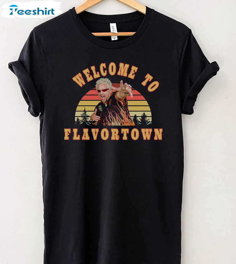 Welcome To Flavortown Vintage Shirt, New Guy Fieri Crewneck Sweatshirt