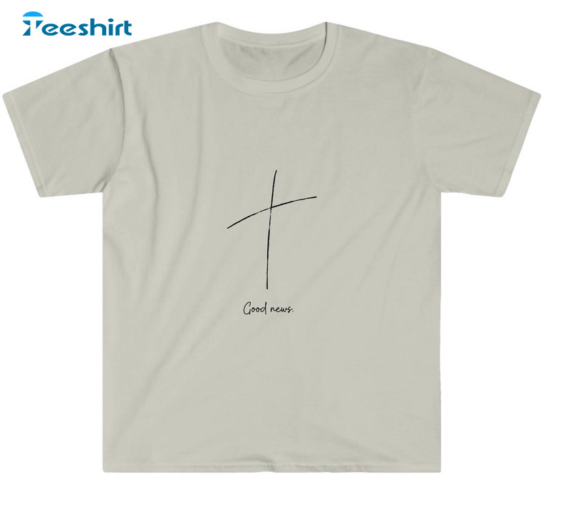 Good News Jesus Shirt, Trendy Christian Crewneck Unisex Hoodie