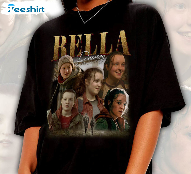 Bella Ramsey Shirt, Treding Unisex T-shirt Crewneck