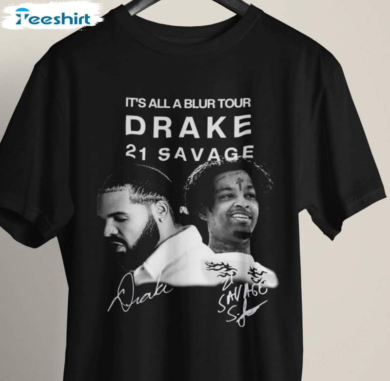 It's All A Blur Tour Shirt, 21 Savage Trendy Unisex T-shirt Crewneck