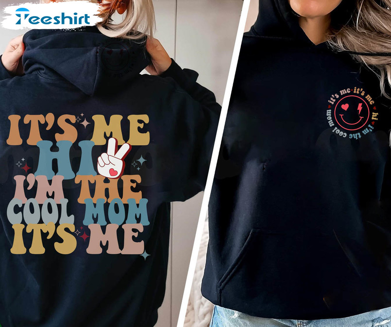 https://img.9teeshirt.com/images/desgin/175/trending/120r16/10-trendy-groovy-mom-shirt-it-s-me-hi-i-m-the-cool-mom-shirt-cute-mothers-day-gift-cool-mom-club-0.jpg