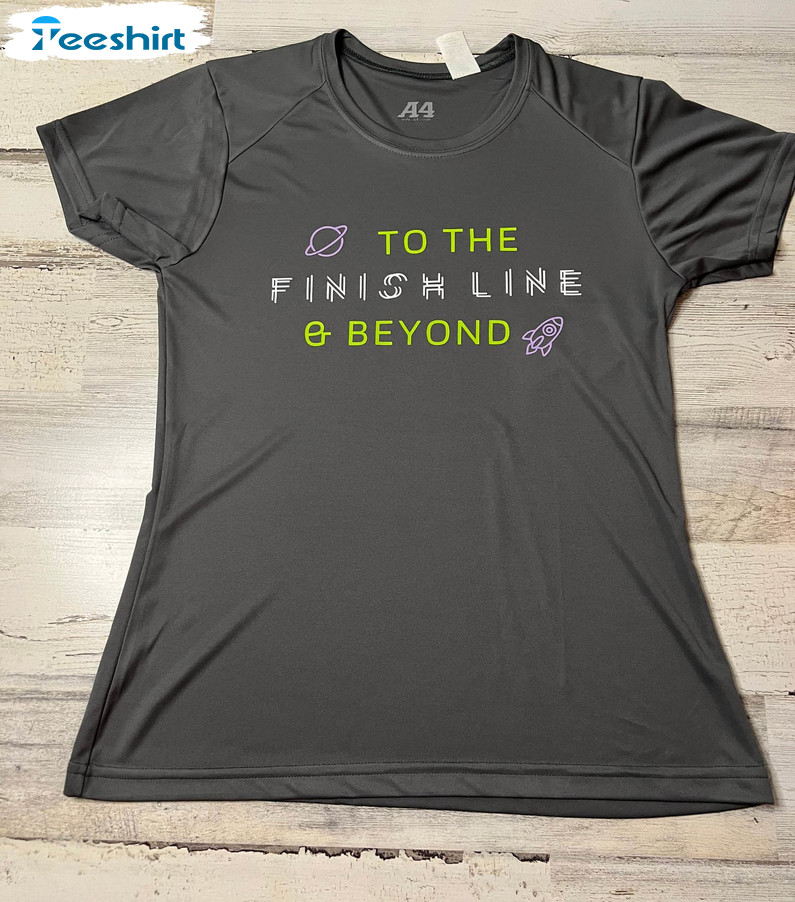 To The Finish Line And Beyond Shirt, Buzz Lightyear Toy Unisex T-shirt Short Sleeve