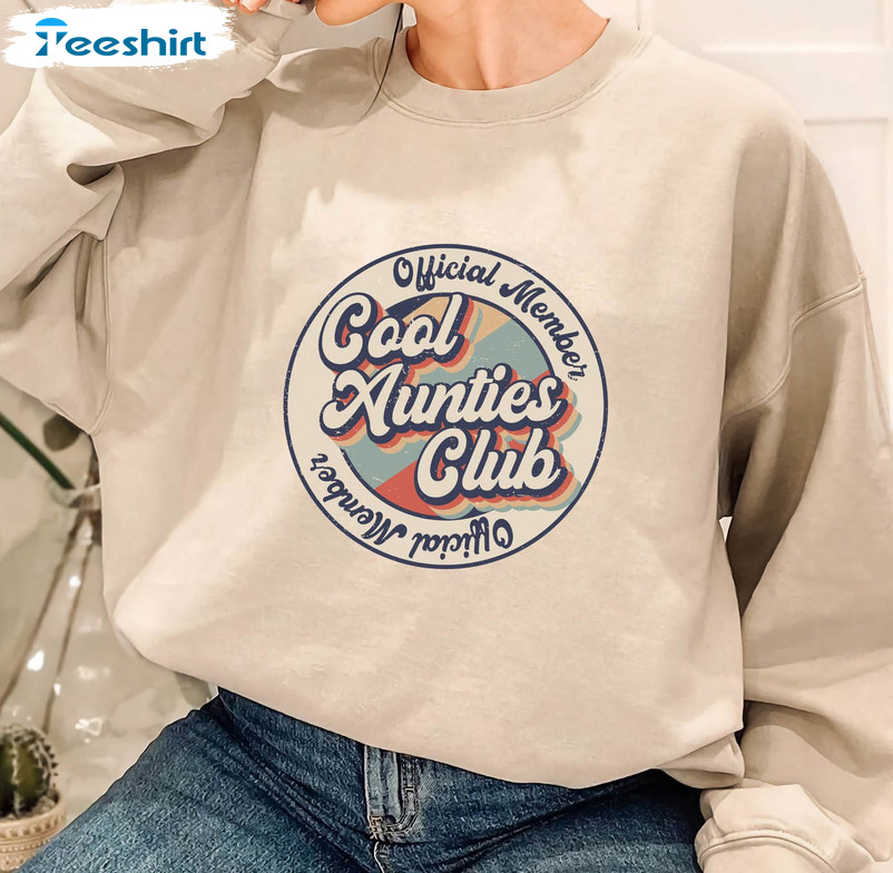 Cool Aunties Club Sweatshirt, Auntie Funny Long Sleeve Unisex Hoodie