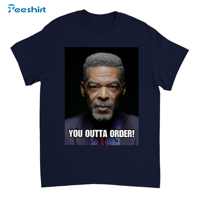 You Outta Order Shirt, Eric Mays Unisex Hoodie Short Sleeve