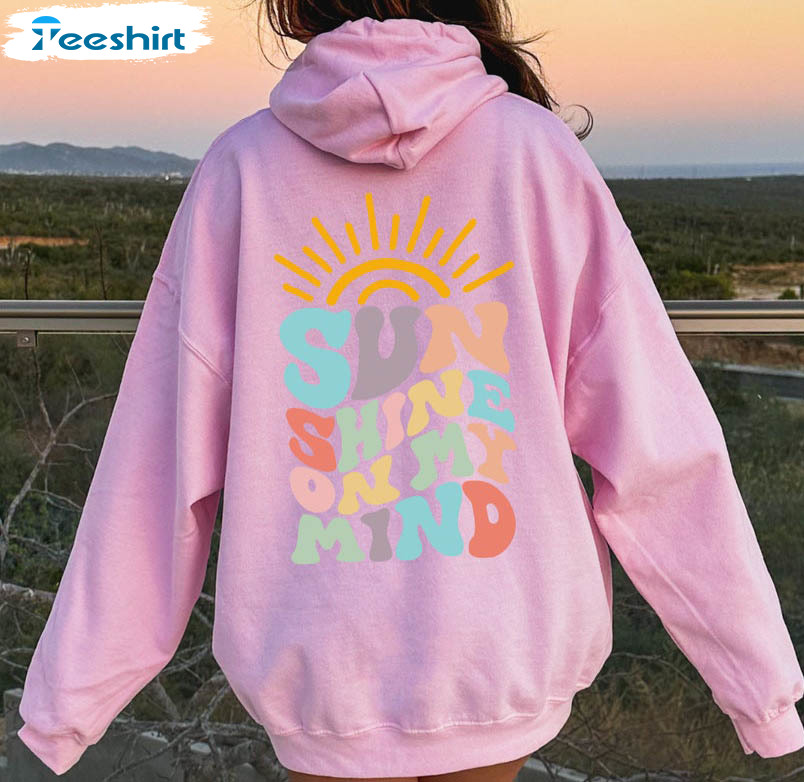 Sunshine On My Mind Trendy Shirt, Summer Beach Unisex Hoodie Long Sleeve