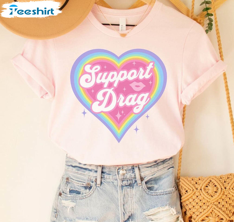 Support Drag Queen Shirt, Cute Lgbtq Short Sleeve Long Sleeve