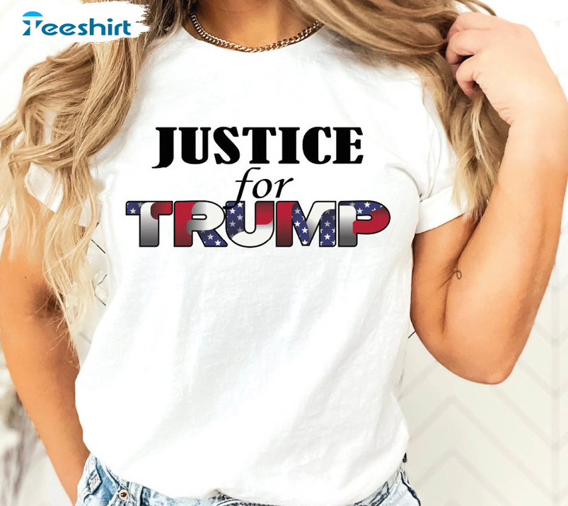 Justice For Trump Shirt, Trump 2024 Sweatshirt Short Sleeve