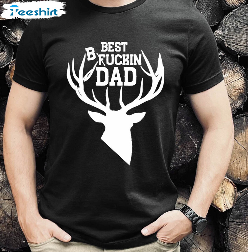 Hunting Dad Shirt, Best Buckin Dad Unisex T-shirt Unisex Hoodie