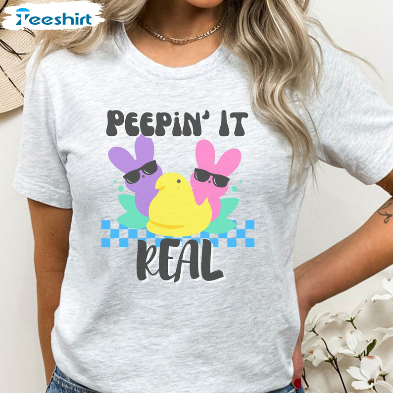 Peepin It Real Easter Shirt, Easter Bunny Long Sleeve Sweatshirt