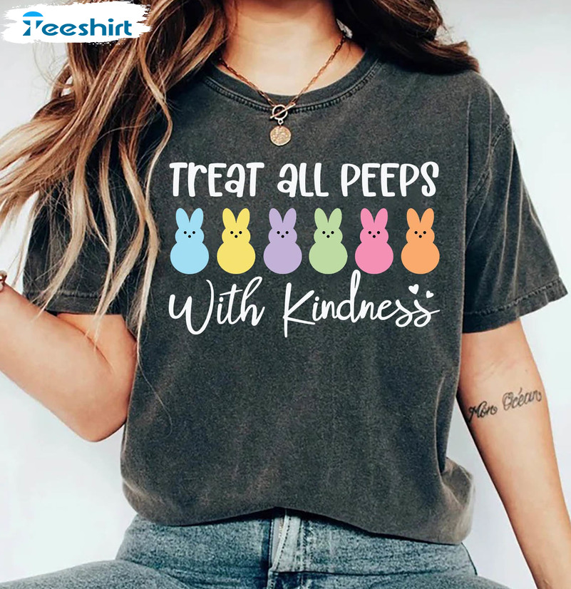 Treat All Peeps With Kindness Funny Shirt, Easter Teacher Sweater Short Sleeve