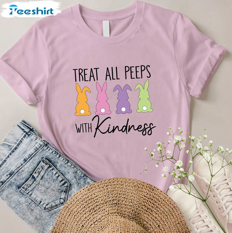 Treat All Peeps With Kindness Cute Shirt, Easter Day Short Sleeve Sweatshirt