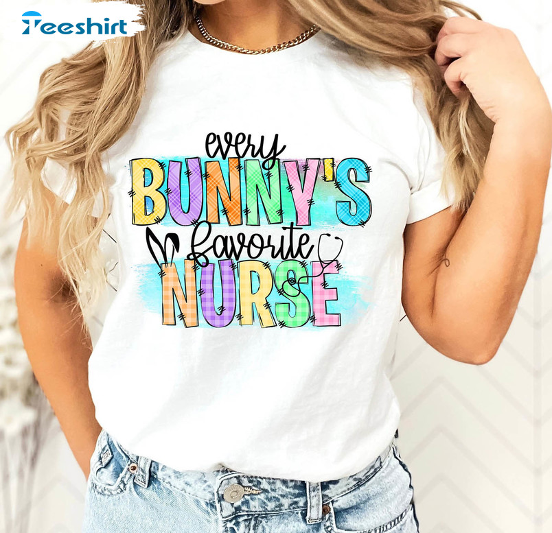 Every Bunny's Favorite Nurse Shirt, Cute Easter Day Unisex Hoodie Long Sleeve