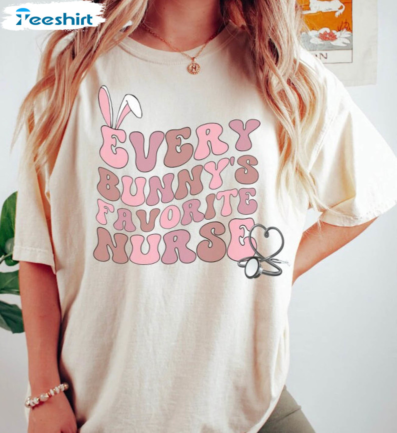 Every Bunny's Favorite Nurse Shirt, Vintage Easter Nurse Crewneck Sweatshirt