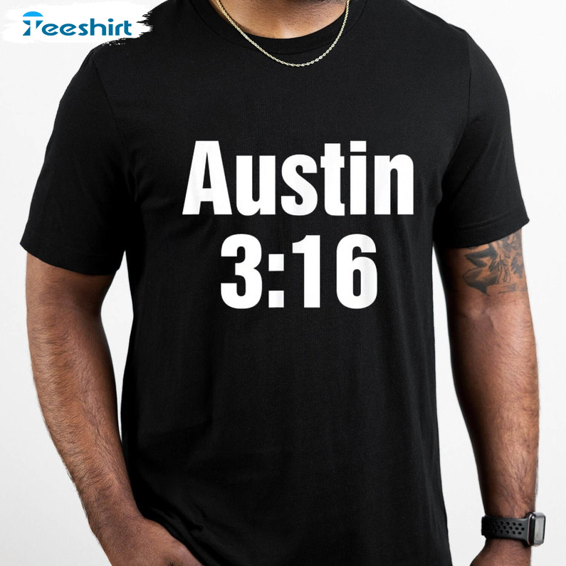 Steve Austin 3 16 Shirt, Stone Cold Steve Austin Short Sleeve Sweater