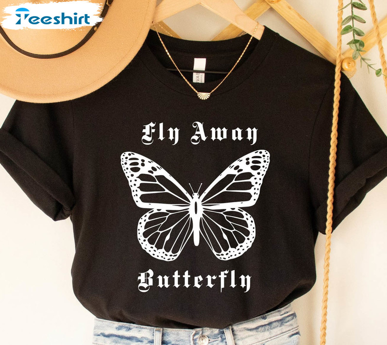 Set Me Free Pt2 Shirt , Fly Away Butterfly Crewneck Sweatshirt