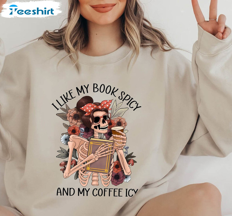 I Like My Book Spicy And My Coffee Icy Sweatshirt, Reading Short Sleeve Sweater