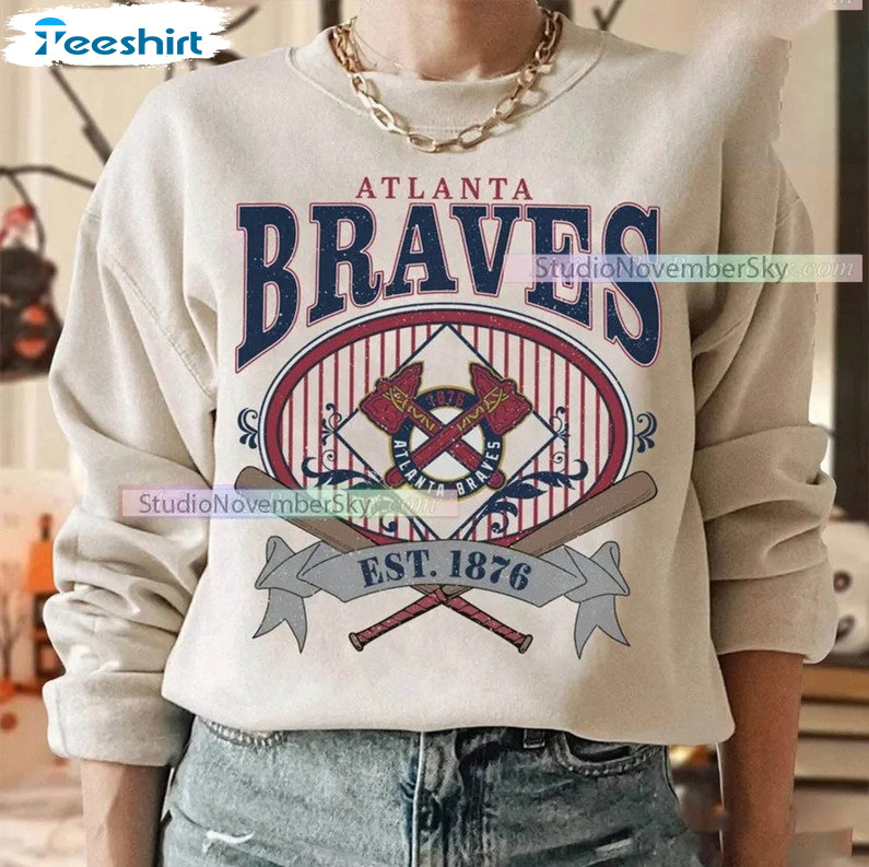 Vintage Atlanta Braves Est 1876 Sweatshirt Mlb Baseball Shirt