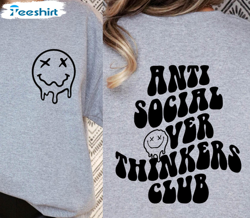 Anti Social Overthinkers Club Cute Shirt, Anti Social Club Unisex Hoodie Short Sleeve